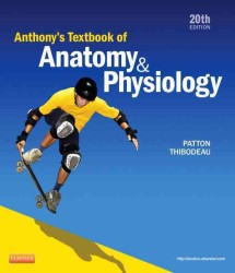Anthony's textbook of anatomy & physiology