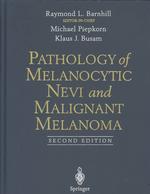 Pathology of melanocytic nevi and malignant melanoma. - 2nd ed.