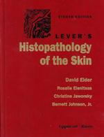 Lever's histopathology of the skin. - 8th ed.