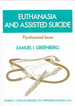 Euthanasia and assisted suicide paper psychosocial issues American series in behavioral science and law