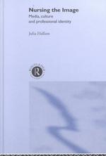 Nursing the image : hbk media, culture and professional identity