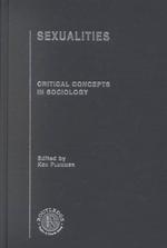 Difference and the diversity of sexualities Critical concepts in sociology : Sexualities