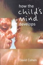 How the child's mind develops : pbk