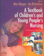 A textbook of children's and young people's nursing pbk.