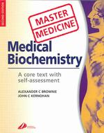 Medical biochemistry a core text with self-assessment. 2nd ed Master medicine