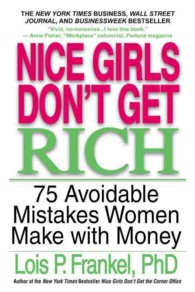 Nice girls don't get rich 75 unavoidable mistakes women make with money