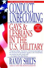 Conduct Unbecoming Gays and Lesbians in the U.S. Military
