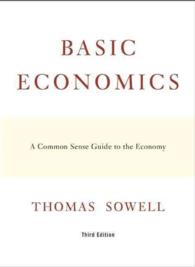 Basic economics. 3rd ed. : hbk a common sense guide to the economy.