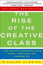 The rise of the creative class : pbk and how it's transforming work, leisure, community and everyday life