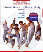 Introduction to the human body : international ed the essentials of anatomy and physiology. - 6th ed.