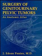 Surgery of genitourinary pelvic tumors an anatomic atlas