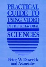 Practical guide to using video in the behavioral sciences