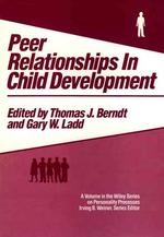 Peer relationships in child development Wiley series on personality processes
