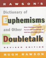 Rawson's dictionary of euphemisms and other doubletalk