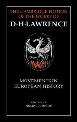 Movements in European history The Cambridge edition of the letters and works of D.H. Lawrence