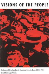 Visions of the people industrial England and the question of class, 1848-1914