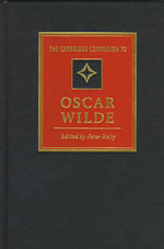 The Cambridge companion to Oscar Wilde Cambridge companions to literature