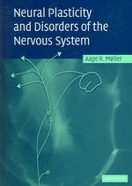 Neural plasticity and disorders of the nervous system