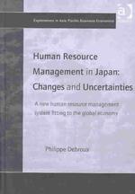 Human resource management in Japan changes and uncertainties a new human resource management system fitting to the global economy