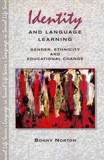 Identity and language learning : ppr gender, ethnicity and educational change Language in social life series