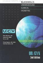 OB/GYN 2nd ed. Blackwell's underground clinical vignettes