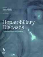 Hepatobiliary diseases pathophysiology and imaging