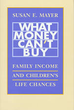 What money can't buy family income and children's life chances