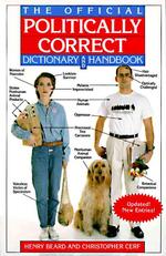 The official politically correct dictionary and handbook