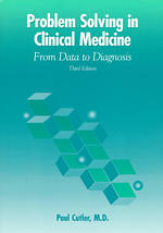 Problem solving in clinical medicine from data to diagnosis 3rd ed.