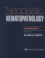 Neoplastic hematopathology 2nd ed.