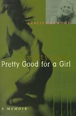 Pretty good for a girl