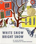 White snow, bright snow 【絵本】3rd ed  しろいゆきあかるいゆき(英語版)