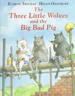 The three little wolves and the big bad pig