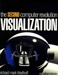 Visualization the second computer revolution