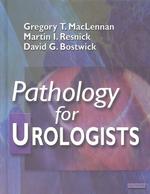 Pathology for urologists
