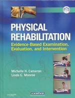 Physical rehabilitation evidence-based examination, evaluation, and intervention