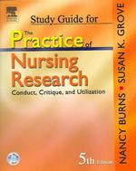Study guide for the practice of nursing research conduct, critique and utilization. - 5th ed.
