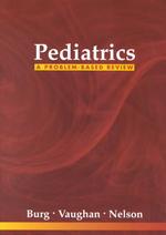 Pediatrics a problem-based review