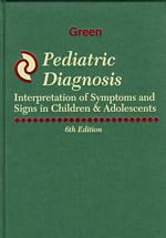 Pediatric diagnosis interpretation of symptoms and signs in children & adolescents 6th ed.