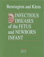 Infectious diseases of the fetus and newborn infant 5th ed.