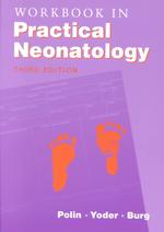 Workbook in practical neonatology. - 3rd ed.