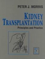 Kidney transplantation principles and practice 5th ed.