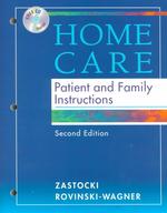 Home care : pbk. patient and family instructions 2nd ed.
