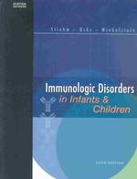 Immunologic disorders in infants & children. - 5th ed.