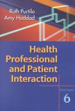 Health professional and patient interaction 6th ed. pbk.