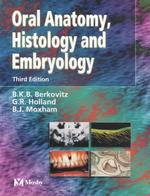 Oral anatomy, embryology and histology 3rd ed.