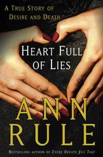 Heart full of lies a true story of desire and death