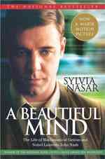 A beautiful mind : pbk the life of mathematical genius and Nobel laureate John Nash A Touchstone book