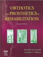 Orthotics and prosthetics in rehabilitation 2nd ed