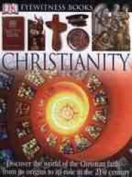 Christianity Dorling Kindersley eyewitness books